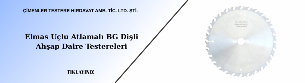 daire testere, elmas testere, çimenler testere, elmas daire testere, walter daire testere, walter elmas testere