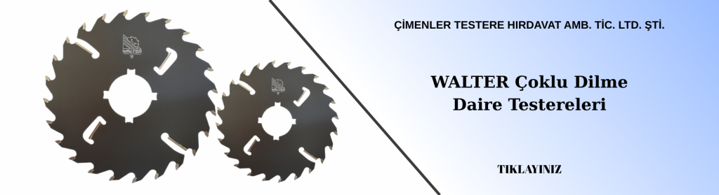 daire testere, elmas testere, çimenler testere, elmas daire testere, walter daire testere, walter elmas testere